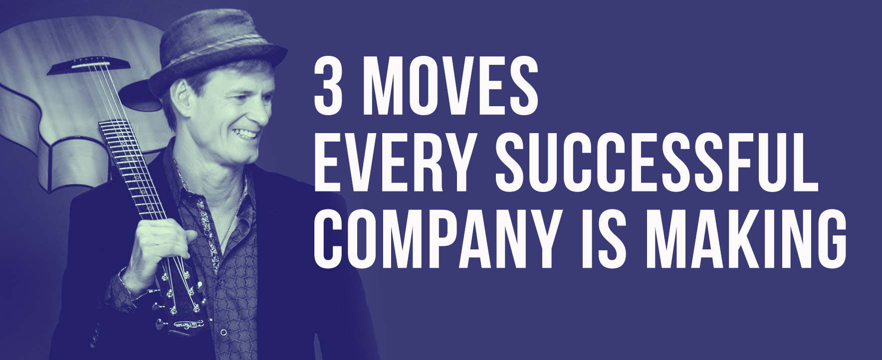 Three Moves EVERY Successful Company Is Making - Mike Rayburn